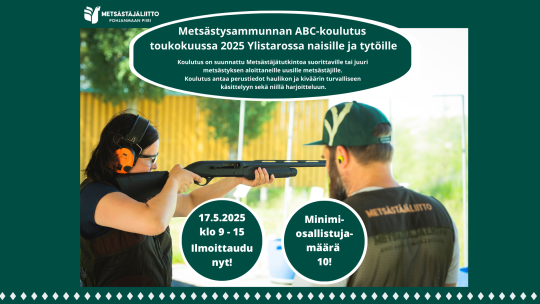 Metsästysammunnan ABC -koulutus naisille ja tytöille Ylistarossa 17.5.2025